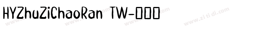 HYZhuZiChaoRan TW字体转换